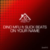 On Your Name (feat. Slick Beats) - Single