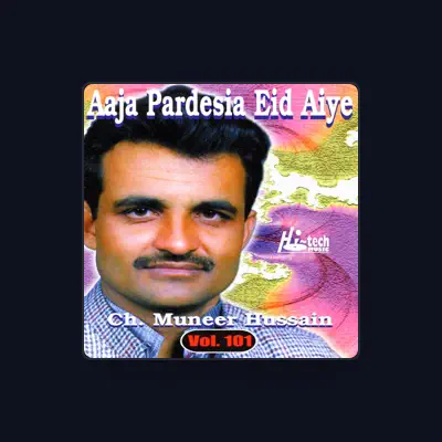 Listen to Ch. Muneer Hussain, watch music videos, read bio, see tour dates & more!