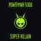 Super Villain - Powerman 5000 lyrics