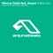 Follow You (Maor Levi Remix) [feat. Aneym] - Nitrous Oxide lyrics