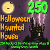 Halloween Haunted House - 250 Tracks of Terrifying Horror Music & Spooky Scary Sounds - Pro Sound Effects Library