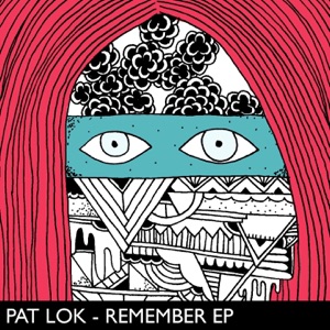 Pat Lok - Remember - Single