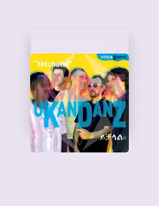 聆聽 Ukandanz、觀看音樂影片、閱讀小傳、查看巡演日期等！