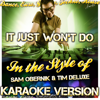It Just Won't Do (In the Style of Sam Obernik & Tim Deluxe) [Karaoke Version] - Single - Ameritz - Karaoke