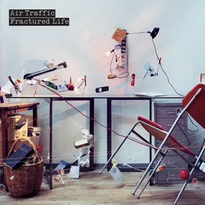 Fractured Life - Air Traffic Fractured Life - Air Traffic