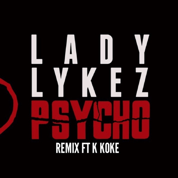 Psycho (Remix) [feat. K Koke] - Single