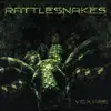 Vexare - Rattlesnakes