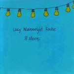Lucy Wainwright Roche - Snare Drum