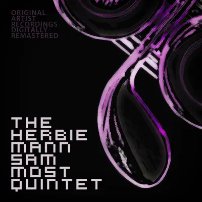 The Herbie Mann-Sam Most Quintet - Herbie Mann The Herbie Mann-Sam Most Quintet - Herbie Mann