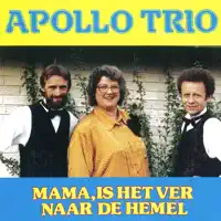 Mama, is het ver naar de hemel — Apollo Trio