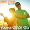 Come With Us (feat. Can't Stop Won't Stop) - Lindsey Stirling lyrics