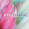 Relax Peacefully - Dan Gibson's Solitudes