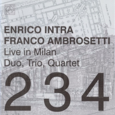 Live in Milan (Duo, Trio, Quartet)