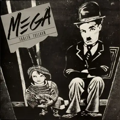 Täältä tullaan - Mega (Tu Dulcero) Täältä tullaan - Mega (Tu Dulcero)