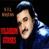 Sil Baştan