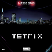 Tetrix - Masse Bros.