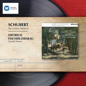 Schubert: Die schöne Müllerin, D. 795