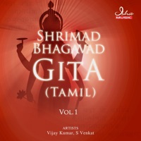 Shrimad Bhagavad Gita: Tamil, Vol. 1 - Pt. Ved Prakash Phondani, Vijay Kumar & S Venkat