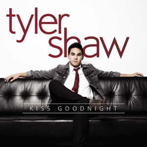 Tyler Shaw - Kiss Goodnight - Line Dance Music