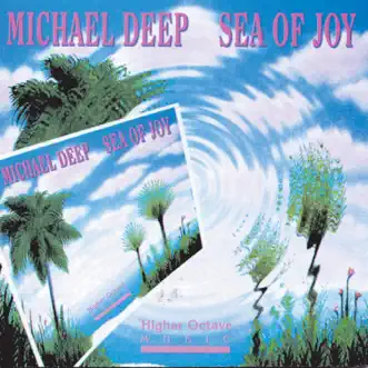 Sea of Joy by Michael Deep song reviws