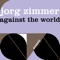 Against the World - Jorg Zimmer lyrics
