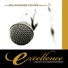Excellence: A Praise and Worship Experience