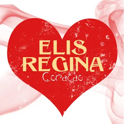 Coracao - Elis Regina