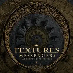 Messengers (Acoustic Live Session) - Single - Textures Messengers (Acoustic Live Session) - Single - Textures