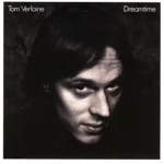 Tom Verlaine - There's a Reason