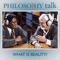 047: What Is Beauty? (feat. Alexander Nehamas) - Philosophy Talk lyrics
