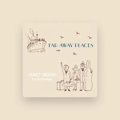 Listen to Janet Seidel Trio & Friends, watch music videos, read bio, see tour dates & more!