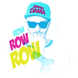 Row Row Row (Radio Edit)
