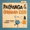 Pachanga At The Caravana Club