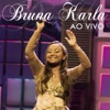 Bruna Karla - Ao Vivo