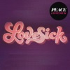 Lovesick by Peace iTunes Track 2