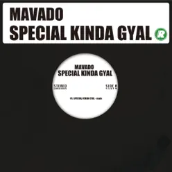 SPECIAL KINDA GYAL - Single - Mavado SPECIAL KINDA GYAL - Single - Mavado