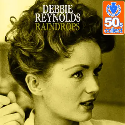 Raindrops (Remastered) - Single - Debbie Reynolds