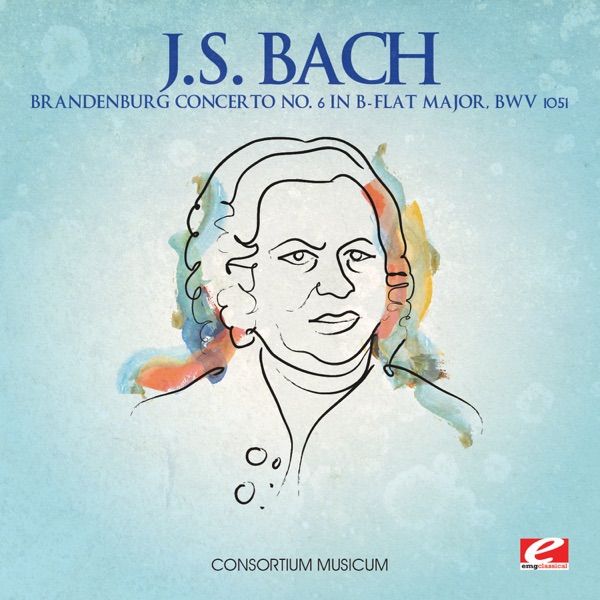 J.S. Bach: Brandenburg Concerto No. 6 in B-Flat Major, BWV 1051 - Single