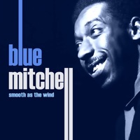 Smooth As the Wind - Blue Mitchell
