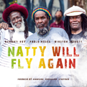 Natty Will Fly Again - Ashanti Roy, Pablo Moses & Winston Jarrett