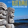 Blue Hawaii: Hawaiian Music and Tropical Songs artwork