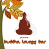 The Best of  Buddha Lounge Bar (50 Tracks) - Varios Artistas