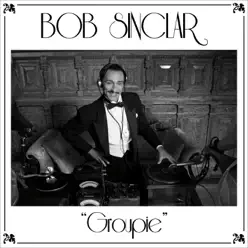 Groupie (Remixes) - EP - Bob Sinclar