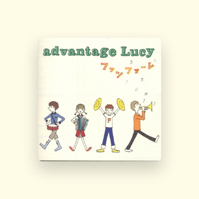 Luister naar advantage Lucy, bekijk muziekvideo's, lees de bio, bekijk de tourdata, en meer!