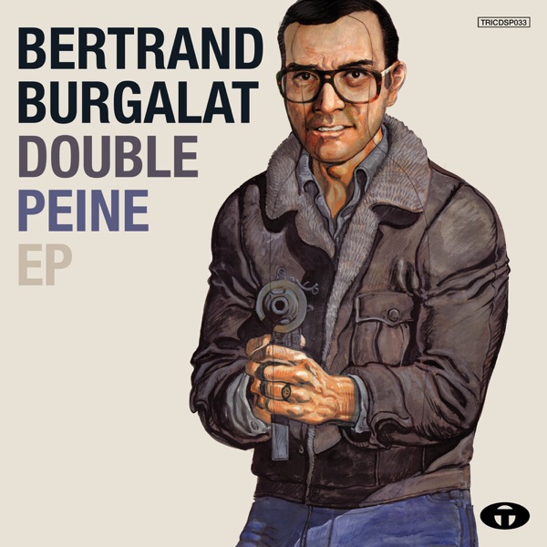 Double peine - EP - Bertrand Burgalat