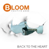 Bloom - Back To The Heart
