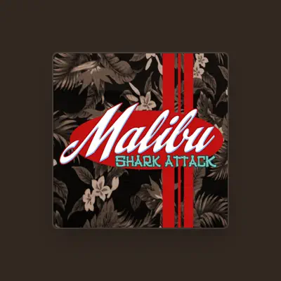 Listen to Malibu Shark Attack!, watch music videos, read bio, see tour dates & more!