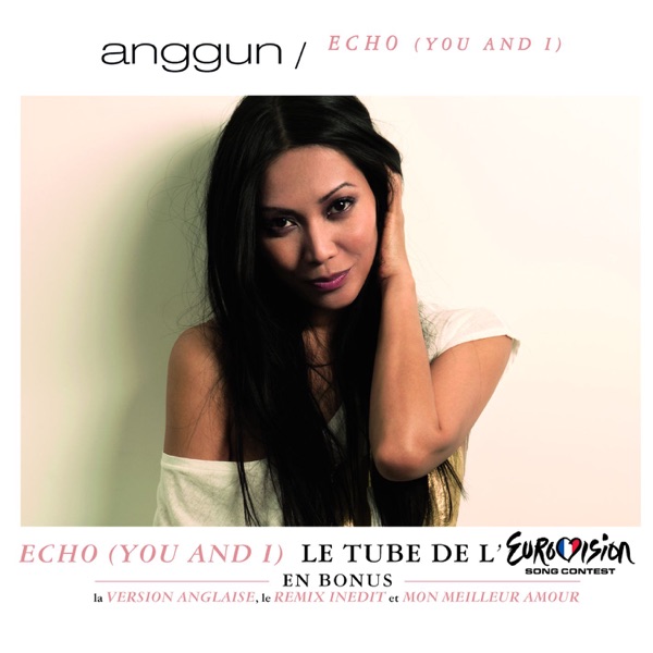 Echo (You and I) [Remixes] - EP - Anggun