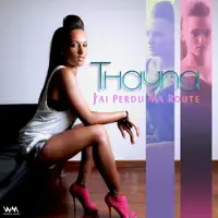 J'ai perdu ma route — Thayna