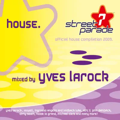 Street Parade 2009: House - Yves Larock